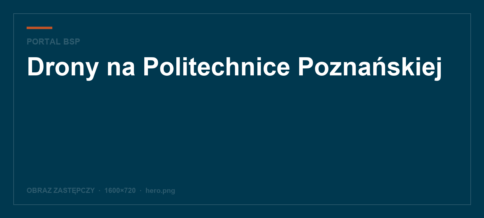 Drony na Politechnice Poznańskiej